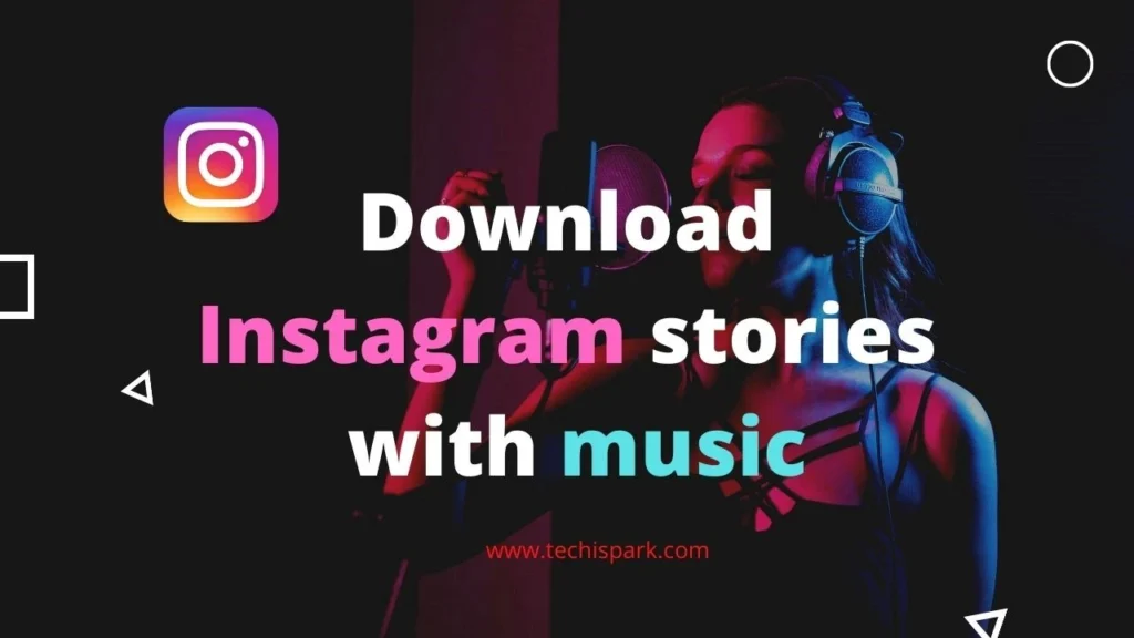 download instagram stories with music