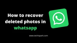 how to recover deleted photos in whatsapp