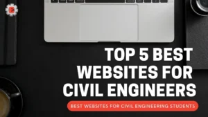 Best Useful websites for civil engineering students