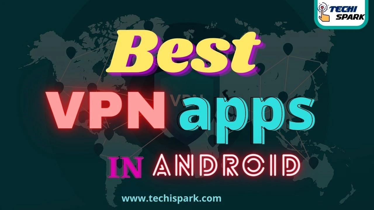 Best Vpn apps in android