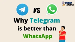 Why Telegram is Better than WhatsApp