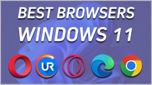 best browsers for windows 11