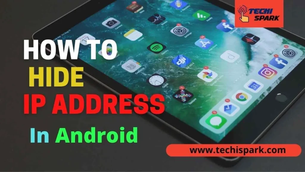 how to hide ip address in android and iOS