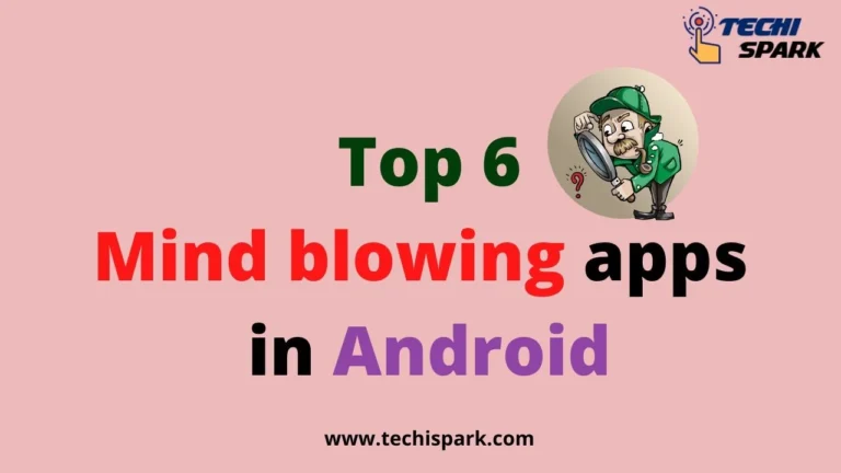 mind blowing apps in android